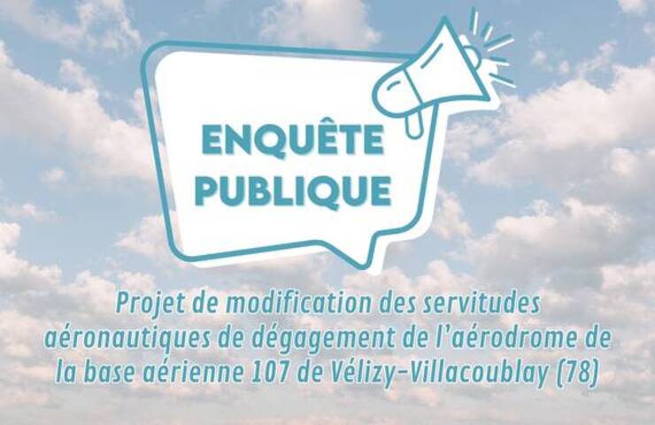 Photo de Enquête publique - Projet de modification des servitudes aéronautiques de dégagement (Base aérienne 107 de Vélizy-Villacoublay)